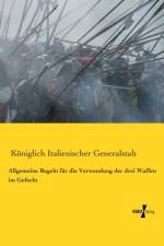 Allgemeine Regeln fur die Verwendung der drei Waffen im Gefecht