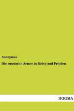 Die Russische Armee in Krieg Und Frieden af Anonymous