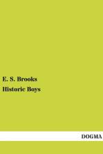 Historic Boys af E S Brooks