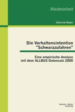 Verhaltensintention Schwarzzufahren af Gabriele Beyer
