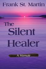 Silent Healer af Frank St. Martin