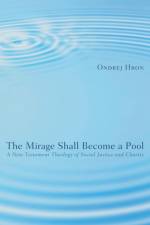 Mirage Shall Become a Pool af Ondrej Hron