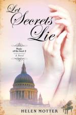 Let Secrets Lie af Helen Motter