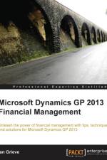 Microsoft Dynamics GP 2013 Financial Management af Ian Grieve