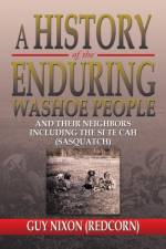 History of the Enduring Washoe People af Guy (Redcorn) Nixon