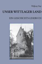 Unser Wittlager Land. Ein Geschichts-Lesebuch af Wolfgang Huge