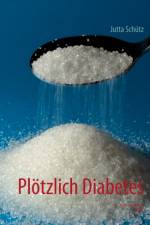 Ploetzlich Diabetes af Jutta Schütz