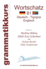 Woerterbuch B1 Deutsch - Tigrigna - Englisch Niveau B1 af Beraki Goitom
