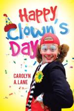 Happy Clown's Day af Carolyn a Lane