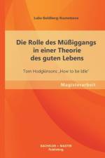 Rolle des Mussiggangs in einer Theorie des guten Lebens af Luba Goldberg-Kuznetsova