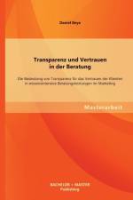 Transparenz und Vertrauen in der Beratung af Daniel Beye