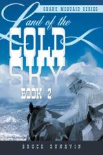 Land of the Cold Sky Book 2 af Bruce Dunavin