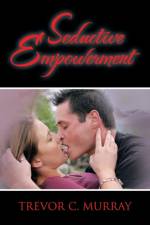 Seductive Empowerment af Trevor C Murray