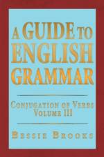 Guide to English Grammar af Bessie Brooks