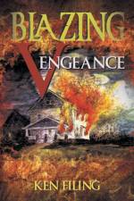 Blazing Vengeance af Ken Filing
