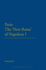 Paris: The 'New Rome' of Napoleon I af Dr Diana Rowell