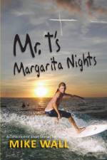 Mr. T's Margarita Nights af Mike Wall