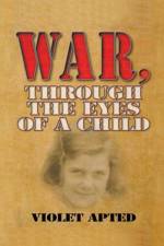 War, Through the Eyes of a Child af Violet Apted