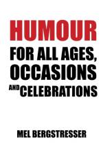Humour for All Ages, Occasions and Celebrations af Mel Bergstresser