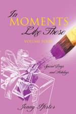 In Moments Like These Volume Four af Jenny Pfister