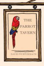 Parrot Tavern af David Wurtzebach