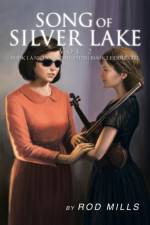 Song of Silver Lake, Vol 2 af Rod Mills
