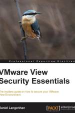 VMware View Security Essentials af Daniel Langenhan