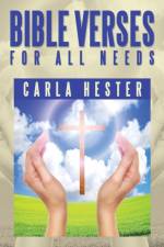 Bible Verses for All Needs af Carla Hester