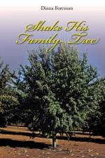Shake His Family Tree af Diana Foreman
