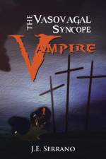 Vasovagal Syncope Vampire af J.E. Serrano