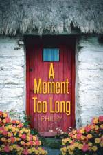 Moment Too Long af Philly