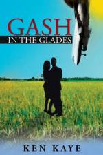 Gash in the Glades af Ken Kaye