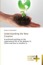 Understanding the New Creation af Sylvester Onyemalechi