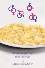 Scrambled Eggs Short Stories af Merle Fischlowitz