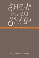 Snow on the Pea Soup af Gregory Randall