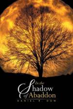 In the Shadow of Abaddon af Daniel R Dow