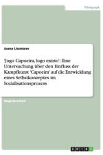 'Jogo Capoeira, logo existo' af Joana Lissmann