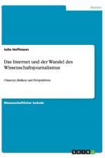 Das Internet und der Wandel des Wissenschaftsjournalismus af Julia (University for Peace Costa Rica) Hoffmann