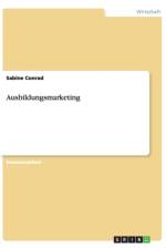 Ausbildungsmarketing af Sabine Conrad