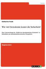 Wie viel Demokratie kostet die Sicherheit? af Katharina Frank