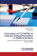 Estimation of T3, T4&tsh to Evaluate Schypothyroidism in Mullana, Ambala af Mahajan Shikhaa
