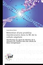 Retention d'Une Proteine Membranaire Dans Le Re de la Cellule Vegetale af Richer-Potier-C
