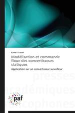 Modelisation Et Commande Floue Des Convertisseurs Statiques af Guesmi-K