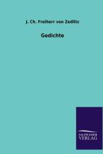 Gedichte af J Ch Freiherr Von Zedlitz
