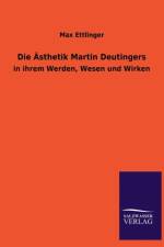 Asthetik Martin Deutingers af Max Ettlinger