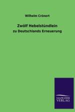Zwolf Hebelstundlein af Wilhelm Cronert