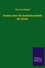 Studien Uber Die Schuttekrankheit Der Kiefer af Carl Von Tubeuf