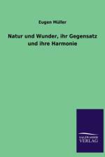 Natur Und Wunder, Ihr Gegensatz Und Ihre Harmonie