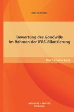 Bewertung des Goodwills im Rahmen der IFRS-Bilanzierung af Max Schreder