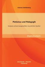 Pietismus und Padagogik af Andreas Schellenberg